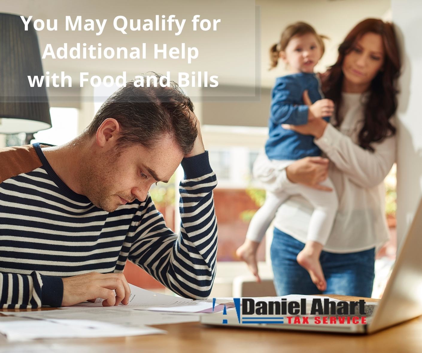 You May Qualify for Additional Help with Food and Bills