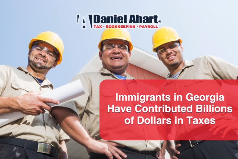 Immigrants in Georgia Have Contributed Billions of Dollars in Taxes
