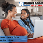 How to claim a fetus on a tax return