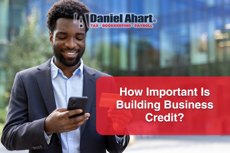 How Important Is Building Business Credit?