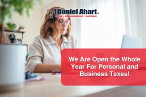 We Are Open the Whole Year For Personal and Business Taxes!